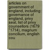 Articles On Government Of England, Including: Governance Of England, Privy Seal, List Of Privy Counsellors (1679 "1714), Magnum Concilium, English Cou door Hephaestus Books