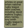 Articles On Great Britain National Rugby League Team Coaches, Including: David Watkins (Rugby), Ellery Hanley, Tony Smith (Rugby League B. 1967), Davi door Hephaestus Books
