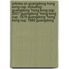 Articles On Guangdong-Hong Kong Cup, Including: Guangdong "Hong Kong Cup, 2007 Guangdong "Hong Kong Cup, 1979 Guangdong "Hong Kong Cup, 1980 Guangdong door Hephaestus Books