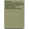 Articles On Guinea-Bissau-Related Lists, Including: List Of Heads Of State Of Guinea-Bissau, List Of Political Parties In Guinea-Bissau, List Of Citie by Hephaestus Books