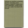 Articles On Hamline University Alumni, Including: Paul Magers, Dwight D. Opperman, Vern Mikkelsen, Coleen Gray, Van Tran, Lester Mondale, Bill Frenzel by Hephaestus Books