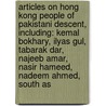 Articles On Hong Kong People Of Pakistani Descent, Including: Kemal Bokhary, Ilyas Gul, Tabarak Dar, Najeeb Amar, Nasir Hameed, Nadeem Ahmed, South As door Hephaestus Books
