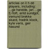 Articles On Il H Dd Players, Including: ...Ge Hareide, Jan ...Ge Fj Rtoft, Arild Sundgot, Vemund Brekke Skard, Fredrik Klock, Kyle Veris, Geir Hasund by Hephaestus Books