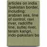 Articles On India "Pakistan Border, Including: Arabian Sea, Line Of Control, Ravi River, Radcliffe Line, Sutlej River, Teram Kangri, Indo-Pakistani Bo door Hephaestus Books