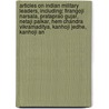 Articles On Indian Military Leaders, Including: Firangoji Narsala, Prataprao Gujar, Netaji Palkar, Hem Chandra Vikramaditya, Kanhoji Jedhe, Kanhoji An door Hephaestus Books