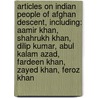 Articles On Indian People Of Afghan Descent, Including: Aamir Khan, Shahrukh Khan, Dilip Kumar, Abul Kalam Azad, Fardeen Khan, Zayed Khan, Feroz Khan door Hephaestus Books
