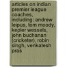 Articles On Indian Premier League Coaches, Including: Andrew Leipus, Tom Moody, Kepler Wessels, John Buchanan (Cricketer), Robin Singh, Venkatesh Pras by Hephaestus Books
