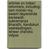 Articles On Indian Reformers, Including: Ram Mohan Roy, Swami Dayananda Saraswati, Subramanya Bharathi, Kandukuri Veeresalingam, Ishwar Chandra Vidyas door Hephaestus Books