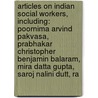 Articles On Indian Social Workers, Including: Poornima Arvind Pakvasa, Prabhakar Christopher Benjamin Balaram, Mira Datta Gupta, Saroj Nalini Dutt, Ra by Hephaestus Books