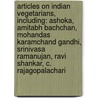 Articles On Indian Vegetarians, Including: Ashoka, Amitabh Bachchan, Mohandas Karamchand Gandhi, Srinivasa Ramanujan, Ravi Shankar, C. Rajagopalachari door Hephaestus Books