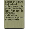 Articles On Indiana High School Athletic Association (Ihsaa), Including: List Of High Schools In Indiana, Mid-Indiana Conference, Porter County Confer door Hephaestus Books