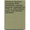 Articles On Insurance Companies Of The Netherlands, Including: Ing Group, Onderlinge Van 1719 U.A., Fortis (Finance), Aegon, Stad Rotterdam Verzekerin by Hephaestus Books