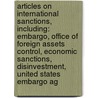 Articles On International Sanctions, Including: Embargo, Office Of Foreign Assets Control, Economic Sanctions, Disinvestment, United States Embargo Ag door Hephaestus Books