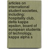 Articles On International Student Societies, Including: Hospitality Club, Delta Kappa Epsilon, Board Of European Students Of Technology, Kappa Alpha S door Hephaestus Books