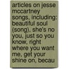 Articles On Jesse Mccartney Songs, Including: Beautiful Soul (Song), She's No You, Just So You Know, Right Where You Want Me, Get Your Shine On, Becau door Hephaestus Books
