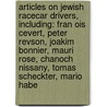 Articles On Jewish Racecar Drivers, Including: Fran Ois Cevert, Peter Revson, Joakim Bonnier, Mauri Rose, Chanoch Nissany, Tomas Scheckter, Mario Habe by Hephaestus Books