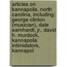 Articles On Kannapolis, North Carolina, Including: George Clinton (Musician), Dale Earnhardt, Jr., David H. Murdock, Kannapolis Intimidators, Kannapol door Hephaestus Books