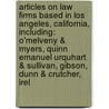 Articles On Law Firms Based In Los Angeles, California, Including: O'Melveny & Myers, Quinn Emanuel Urquhart & Sullivan, Gibson, Dunn & Crutcher, Irel door Hephaestus Books