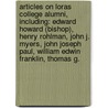 Articles On Loras College Alumni, Including: Edward Howard (Bishop), Henry Rohlman, John J. Myers, John Joseph Paul, William Edwin Franklin, Thomas G. by Hephaestus Books