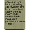 Articles On Lord Byron, Including: Ada Lovelace, John Byron, Newstead Abbey, Thomas Moore, Lady Caroline Lamb, Marguerite Gardiner, Countess Of Blessi door Hephaestus Books