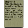 Articles On Malaysian Actors, Including: Michelle Yeoh, Angie Cheung, P. Ramlee, Tiara Jacquelina, M. Nasir, Fauziah Latiff, Angelica Lee, Mawi, Carme door Hephaestus Books