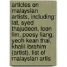 Articles On Malaysian Artists, Including: Lat, Syed Thajudeen, Leon Lim, Poesy Liang, Yeoh Kean Thai, Khalil Ibrahim (Artist), List Of Malaysian Artis door Hephaestus Books