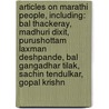 Articles On Marathi People, Including: Bal Thackeray, Madhuri Dixit, Purushottam Laxman Deshpande, Bal Gangadhar Tilak, Sachin Tendulkar, Gopal Krishn door Hephaestus Books