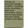 Articles On Mountain Ranges Of Idaho, Including: Rocky Mountains, Bear River Mountains, Coeur D'Al Ne Mountains, Lost River Range, Caribou Mountains ( door Hephaestus Books