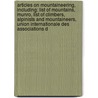 Articles On Mountaineering, Including: List Of Mountains, Munro, List Of Climbers, Alpinists And Mountaineers, Union Internationale Des Associations D door Hephaestus Books