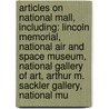 Articles On National Mall, Including: Lincoln Memorial, National Air And Space Museum, National Gallery Of Art, Arthur M. Sackler Gallery, National Mu door Hephaestus Books