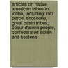 Articles On Native American Tribes In Idaho, Including: Nez Perce, Shoshone, Great Basin Tribes, Coeur D'Alene People, Confederated Salish And Kootena door Hephaestus Books