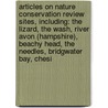Articles On Nature Conservation Review Sites, Including: The Lizard, The Wash, River Avon (Hampshire), Beachy Head, The Needles, Bridgwater Bay, Chesi by Hephaestus Books