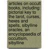 Articles On Occult Books, Including: Pictorial Key To The Tarot, Curses, Hexes And Spells, Sibylline Oracles, An Encyclopaedia Of Occultism, Sibylline door Hephaestus Books