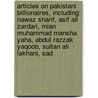Articles On Pakistani Billionaires, Including: Nawaz Sharif, Asif Ali Zardari, Mian Muhammad Mansha Yaha, Abdul Razzak Yaqoob, Sultan Ali Lakhani, Sad door Hephaestus Books