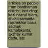 Articles On People From Bardhaman District, Including: Kazi Nazrul Islam, Shakti Samanta, Rajshekhar Basu, Sadhak Kamalakanta, Akshay Kumar Datta, Sat door Hephaestus Books