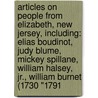 Articles On People From Elizabeth, New Jersey, Including: Elias Boudinot, Judy Blume, Mickey Spillane, William Halsey, Jr., William Burnet (1730 "1791 door Hephaestus Books