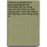 Articles On People From Gyeongsangnam-Do, Including: Kim Ho, Song Hye-Rim, Kim Ch'Un-Su, Kim Young-Sam, Chun Doo-Hwan, Kim Byung-Ji, Choi Sung-Yong, W door Hephaestus Books
