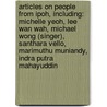 Articles On People From Ipoh, Including: Michelle Yeoh, Lee Wan Wah, Michael Wong (Singer), Santhara Vello, Marimuthu Muniandy, Indra Putra Mahayuddin by Hephaestus Books