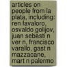 Articles On People From La Plata, Including: Ren Favaloro, Osvaldo Golijov, Juan Sebasti N Ver N, Francisco Varallo, Gast N Mazzacane, Mart N Palermo by Hephaestus Books