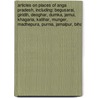 Articles On Places Of Anga Pradesh, Including: Begusarai, Giridih, Deoghar, Dumka, Jamui, Khagaria, Katihar, Munger, Madhepura, Purnia, Jamalpur, Biha door Hephaestus Books