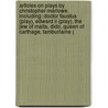 Articles On Plays By Christopher Marlowe, Including: Doctor Faustus (play), Edward Ii (play), The Jew Of Malta, Dido, Queen Of Carthage, Tamburlaine ( by Hephaestus Books