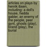 Articles On Plays By Henrik Ibsen, Including: A Doll's House, Hedda Gabler, An Enemy Of The People, Peer Gynt, Ghosts (Play), Brand (Play), The Burial door Hephaestus Books