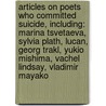 Articles On Poets Who Committed Suicide, Including: Marina Tsvetaeva, Sylvia Plath, Lucan, Georg Trakl, Yukio Mishima, Vachel Lindsay, Vladimir Mayako door Hephaestus Books