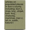 Articles On Populated Places In Durr S County, Including: Durr S, Rinas, Kruj , Shijak, Fush -Kruj , Xhafzotaj, Maminas, Man Z, Ish M, Sukth, Katund I by Hephaestus Books
