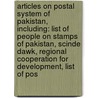 Articles On Postal System Of Pakistan, Including: List Of People On Stamps Of Pakistan, Scinde Dawk, Regional Cooperation For Development, List Of Pos door Hephaestus Books