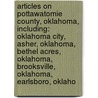 Articles On Pottawatomie County, Oklahoma, Including: Oklahoma City, Asher, Oklahoma, Bethel Acres, Oklahoma, Brooksville, Oklahoma, Earlsboro, Oklaho door Hephaestus Books