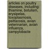Articles On Poultry Diseases, Including: Thiamine, Botulism, Erysipelas, Toxoplasmosis, Psittacosis, Avian Veterinarian, Avian Influenza, Campylobacte door Hephaestus Books