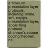 Articles On Presentation Layer Protocols, Including: Mime, Xml, Naplps, Presentation Layer, Apple Filing Protocol, Shannon's Source Coding Theorem, Ne door Hephaestus Books