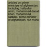 Articles On Prime Ministers Of Afghanistan, Including: Hafizullah Amin, Mohammed Daoud Khan, Mohammad Rabbani, Prime Minister Of Afghanistan, Nur Muha door Hephaestus Books