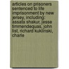 Articles On Prisoners Sentenced To Life Imprisonment By New Jersey, Including: Assata Shakur, Jesse Timmendequas, John List, Richard Kuklinski, Charle door Hephaestus Books